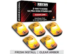 Recon Truck Accessories 17-c f250/f350/f450 superduty (5 pc set) clear cab roof light lens w/amber led